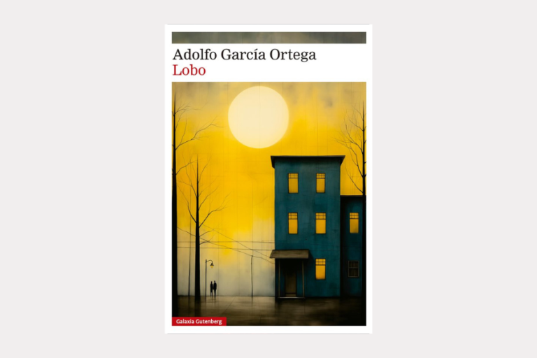 «Lobo», Adolfo García Ortega. Galaxia Gutenberg