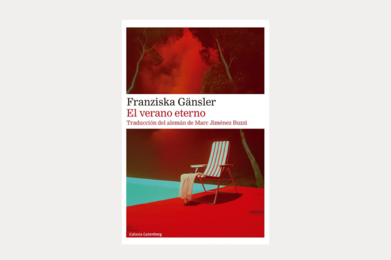 «El verano eterno», Franziska Gänsler. Galaxia Gutenberg